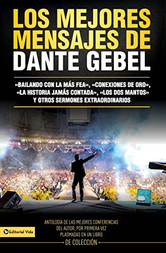 Los Mejores Mensajes De Dante Gebel/ The Best Messages From Dante Bebel