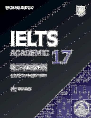 Cambridge English Ielts. Ielts 17 Academic. Student'S Book With Answers. Per Le Scuole Superiori. Con Espansione Online. Con Audio: Authentic Practice