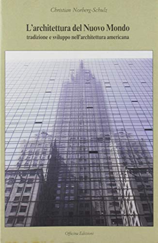 L'Archittetura Del Nuovo Mondo