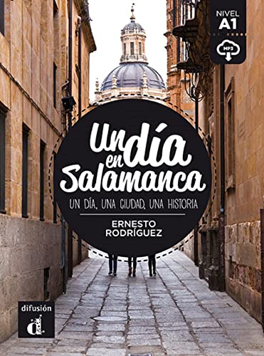 Un Día En Salamanca [Lingua Spagnola]: Un Dia En Salamanca (A1) - Libro + Mp3 Descargable