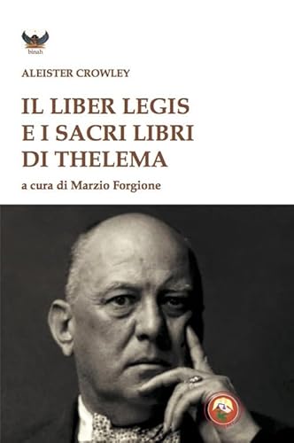 Il Liber Legis E I Sacri Libri Di Thelema