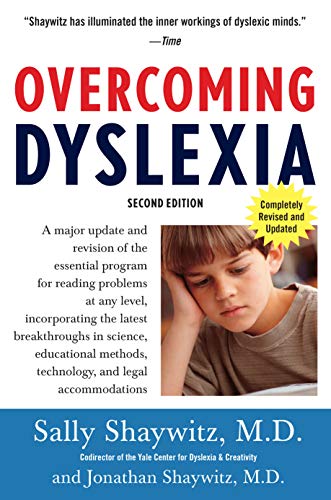 Overcoming Dyslexia (2020 Edition): Second Edition, Completely Revised And Updated
