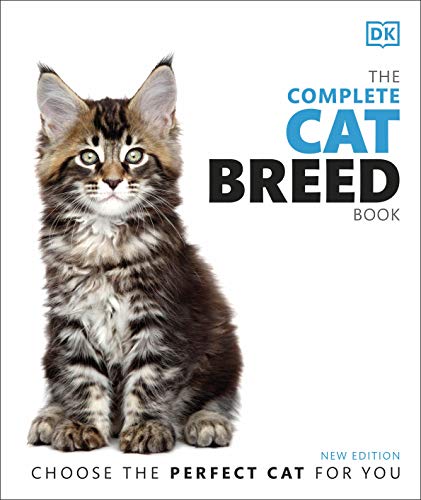 The Complete Cat Breed Book: Choose The Perfect Cat For You