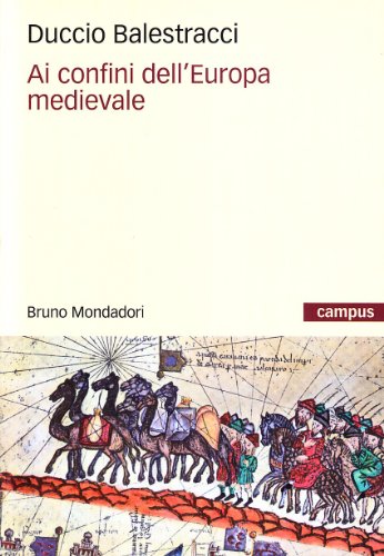 Ai Confini Dell'Europa Medievale