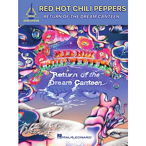 Red Hot Chili Peppers Return Of The Dream Canteen: Guitar Recorded Versions Songbook With Notes And Tab And Lyrics