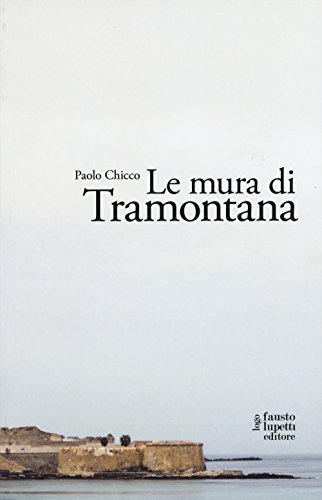 Le Mura Di Tramontana