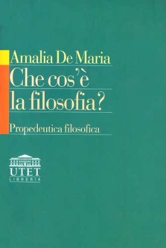Che Cos'È La Filosofia? Propedeutica Filosofica