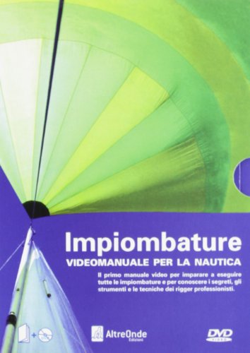 Impiombature. Videomanuale Per La Nautica. Con Dvd