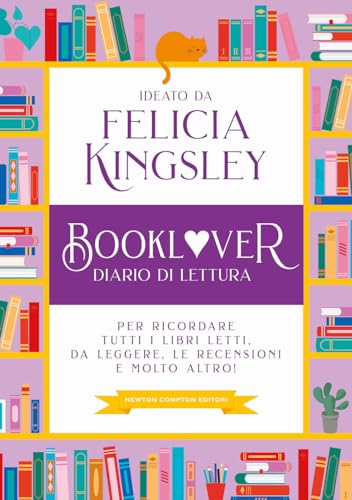 Booklover. Diario Di Lettura. Per Ricordare Tutti I Libri Letti, Da Leggere, Le Recensioni E Molto Altro!