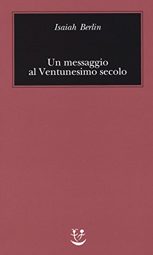 Un Messaggio Al Ventunesimo Secolo