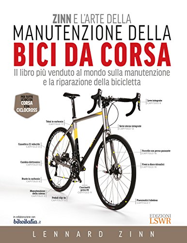 Zinn E L'Arte Della Manutenzione Della Bici Da Corsa