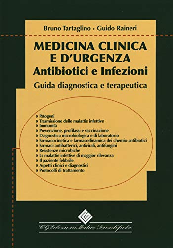 Medicina Clinica E D'Urgenza - Antibiotici E Infezioni. Guida Diagnostica E Terapeutica Con Tascabile