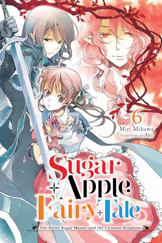 Sugar Apple Fairy Tale: The Silver Sugar Master And The Crimson Kingdom
