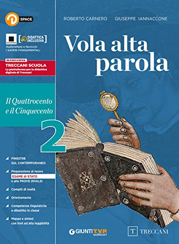 Vola Alta Parola. Per Le Scuole Superiori. Con E-Book. Con Espansione Online. Il Quattrocento E Il Cinquecento (Vol. 2)