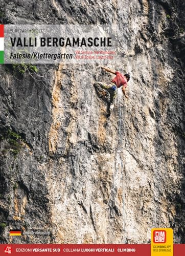 Valli Bergamasche. Falesie Val Seriana, Val Brembana, Val Di Scalve, Lago D'Iseo