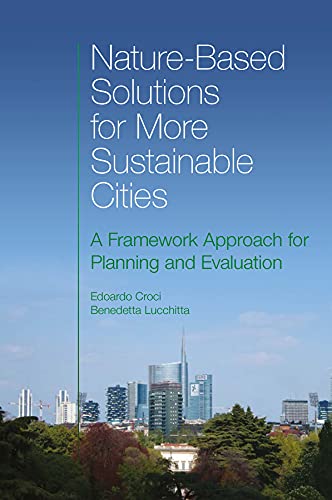 Nature-Based Solutions For More Sustainable Cities: A Framework Approach For Planning And Evaluation