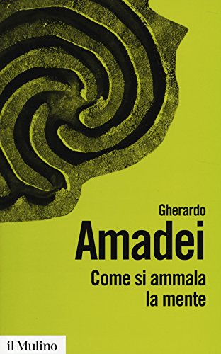 Come Si Ammala La Mente
