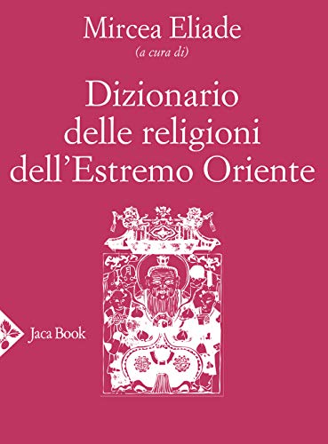 Dizionario Delle Religioni Dell'Estremo Oriente