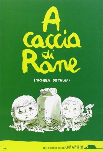A Caccia Di Rane