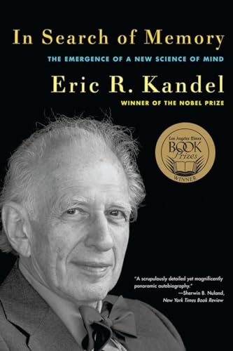 In Search Of Memory: The Emergence Of A New Science Of Mind