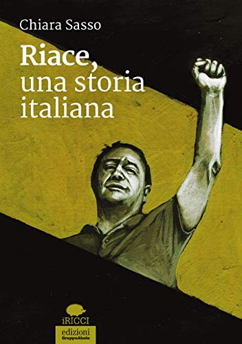 Riace, Una Storia Italiana