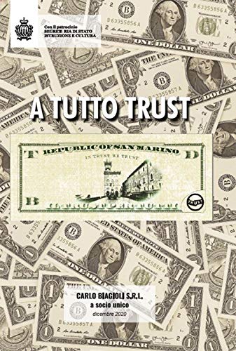 A Tutto Trust: Il Trust A San Marino