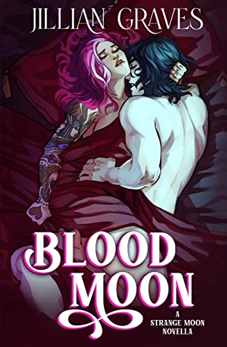 Blood Moon: A Rivals To Lovers Vampire And Witch Romance