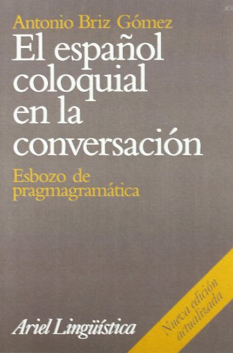 El Espanol Coloquial En La Conversacion