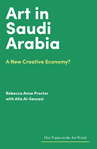 Art In Saudi Arabia: A New Creative Economy?