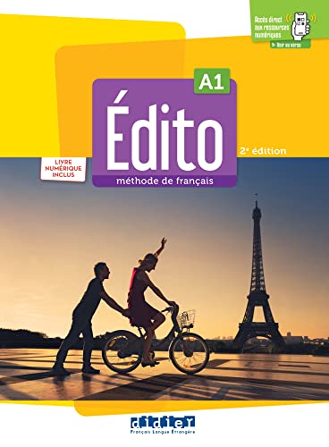 Edito. Méthode De Français. Niveau A1. Livre Numérique, Code Numérique. Per Le Scuole Superiori. Con E-Book. Con Espansione Online: Livre Élève + Livr