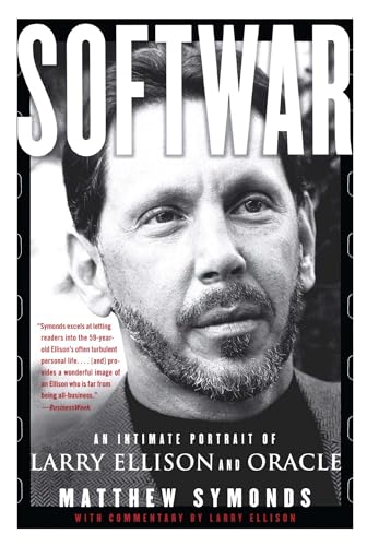 Softwar: An Intimate Portrait Of Larry Ellison And Oracle