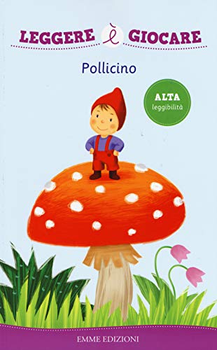 Pollicino. Ediz. Illustrata