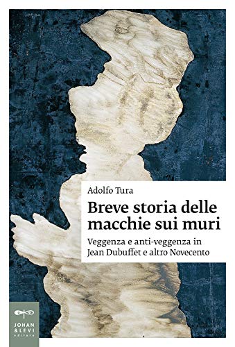 Breve Storia Delle Macchie Sui Muri. Veggenza E Anti-Veggenza In Jean Dubuffet E Altro Novecento