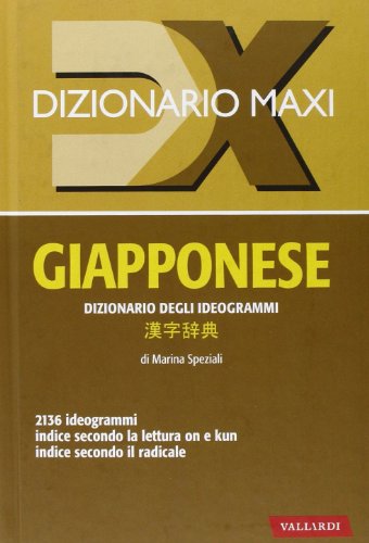 Dizionario Maxi. Giapponese. Dizionario Degli Ideogrammi