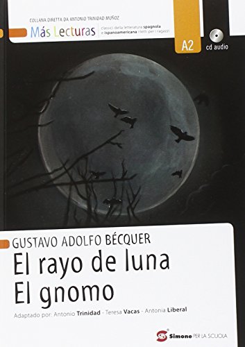 El Rayo De Luna. El Gnomo. Con Espansione Online [Lingua Spagnola]