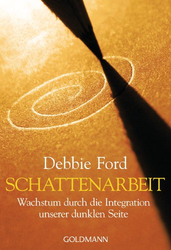Schattenarbeit: Wachstum Durch Die Integration Unserer Dunklen Seite: 21983