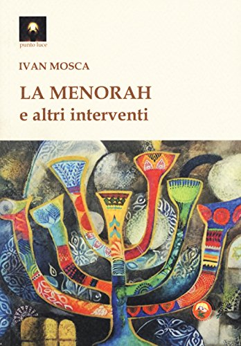 La Menorah E Altri Interventi