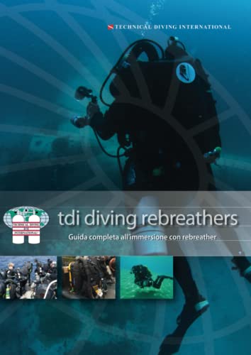 Tdi Diving Rebreather: Guida Completa All'Immersione Con Rebreather
