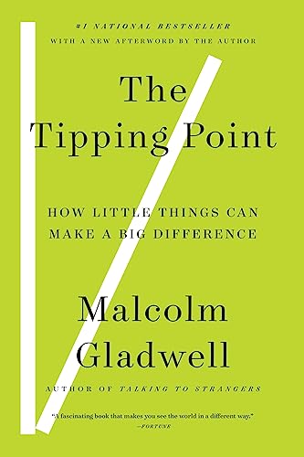 The Tipping Point: How Little Things Can Make A Big Difference