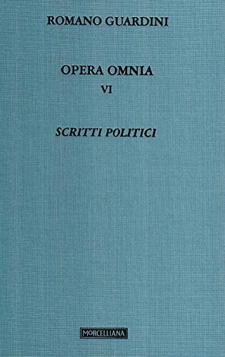 Opera Omnia. Scritti Politici (Vol. 6)