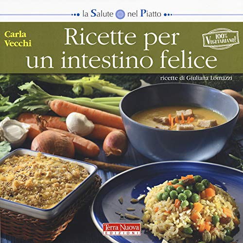 Ricette Per Un Intestino Felice
