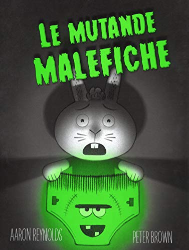 Le Mutande Malefiche. Ediz. A Colori