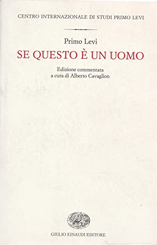 Se Questo È Un Uomo. Ediz. Commentata: Edizione Commentata