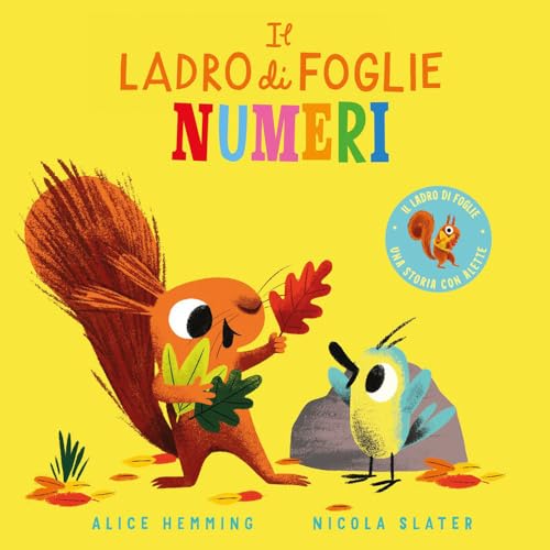 Il Ladro Di Foglie. Numeri. Ediz. A Colori
