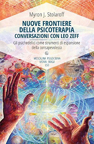 Nuove Frontiere Della Psicoterapia. Conversazioni Con Leo Zeff