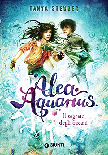 Il Segreto Degli Oceani. Alea Aquarius (Vol. 3)