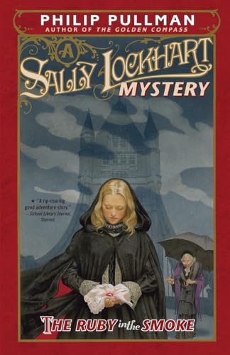 The Ruby In The Smoke: A Sally Lockhart Mystery