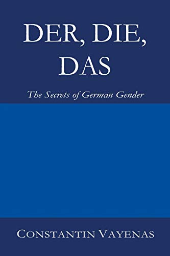 Der, Die, Das: The Secrets Of German Gender