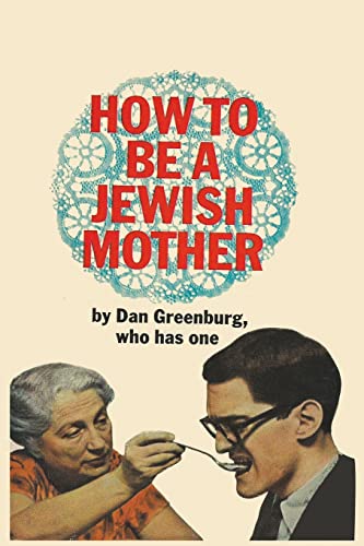 How To Be A Jewish Mother