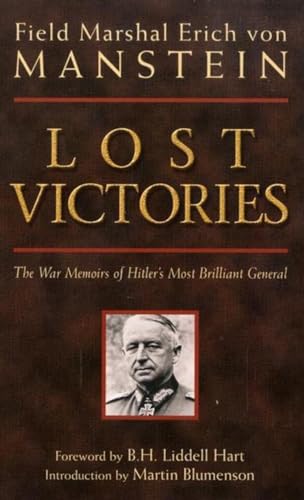 Lost Victories: War Memoirs Of Hitlers Most Brilliant General